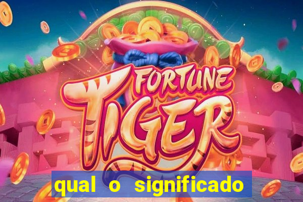 qual o significado do jogo