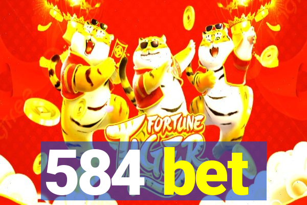 584 bet