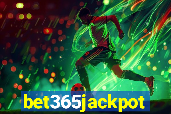 bet365jackpot