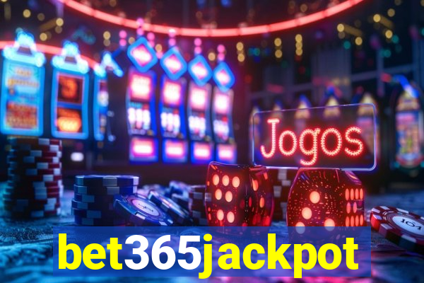 bet365jackpot