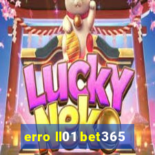 erro ll01 bet365