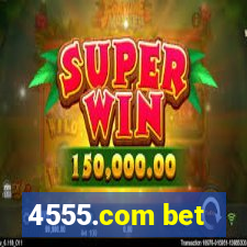 4555.com bet