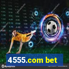 4555.com bet