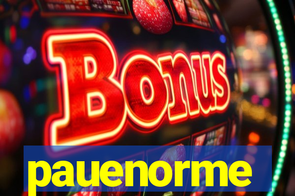 pauenorme