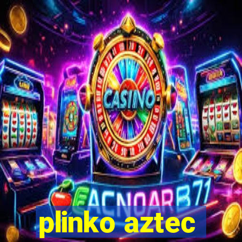 plinko aztec