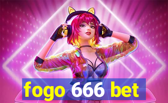 fogo 666 bet