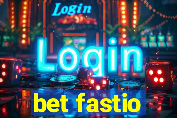 bet fastio