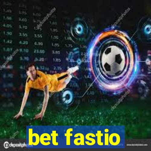 bet fastio