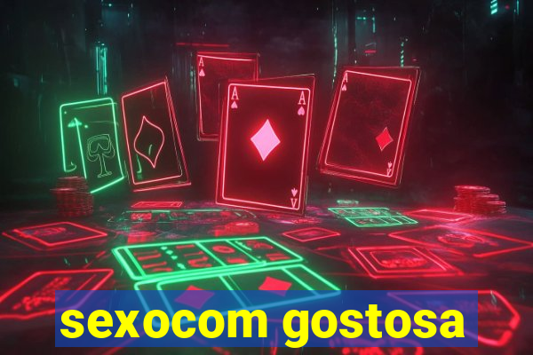 sexocom gostosa