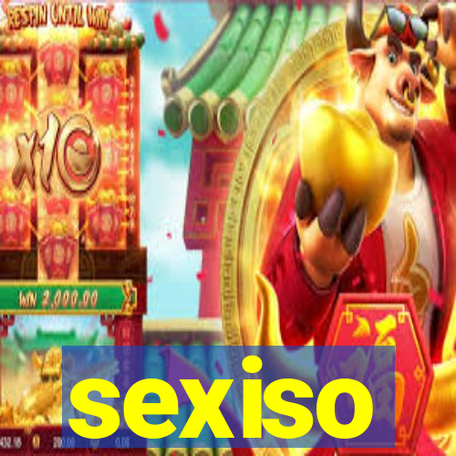 sexiso