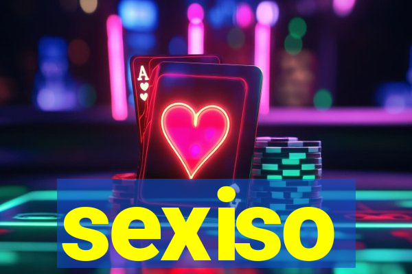 sexiso