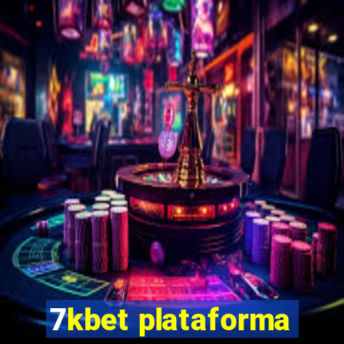 7kbet plataforma