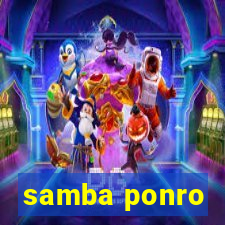 samba ponro