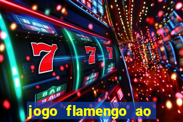 jogo flamengo ao vivo multicanais