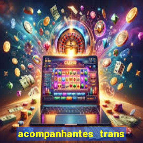 acompanhantes trans porto seguro