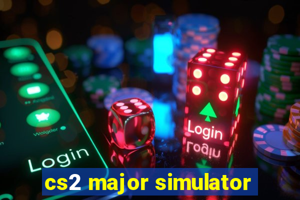 cs2 major simulator