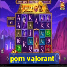 porn valorant