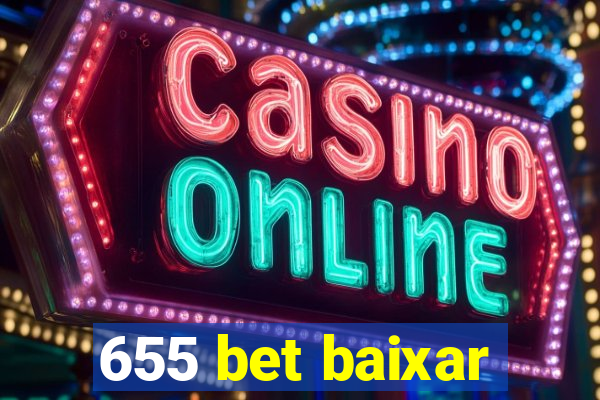 655 bet baixar