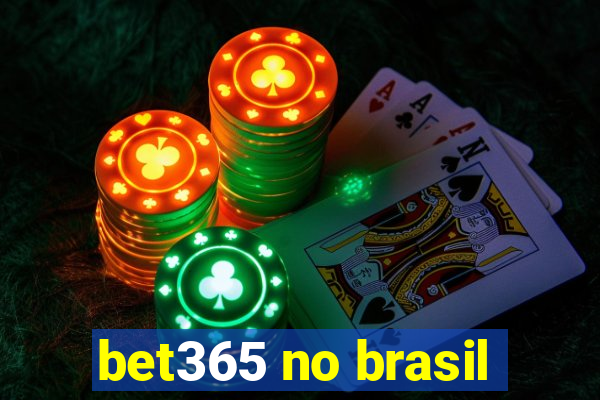 bet365 no brasil