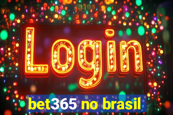 bet365 no brasil