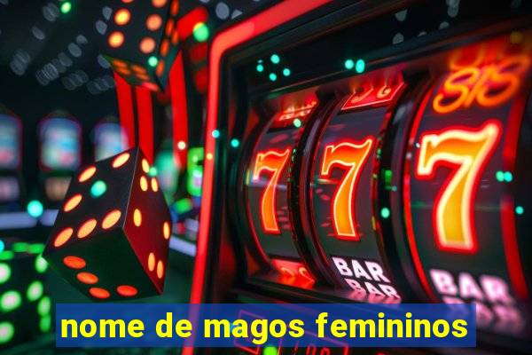 nome de magos femininos