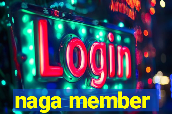 naga member