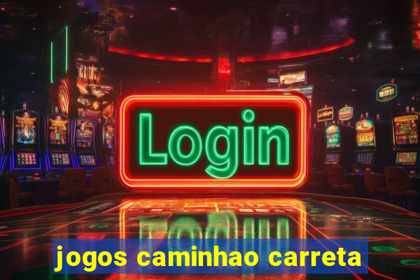 jogos caminhao carreta