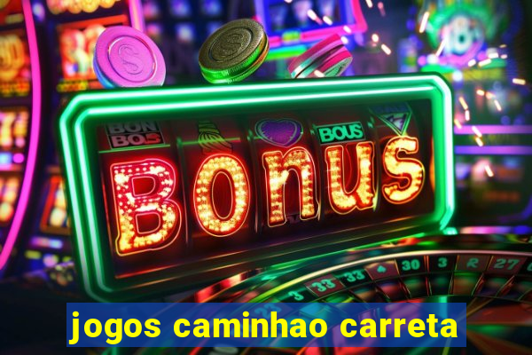 jogos caminhao carreta