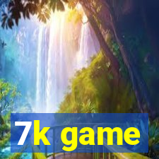 7k game