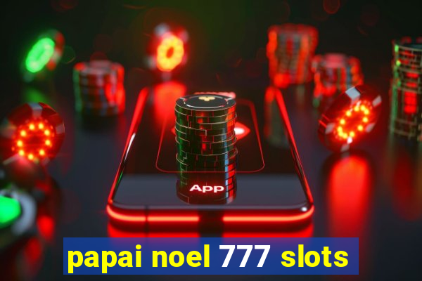 papai noel 777 slots