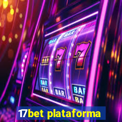 17bet plataforma