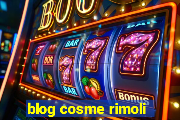 blog cosme rimoli