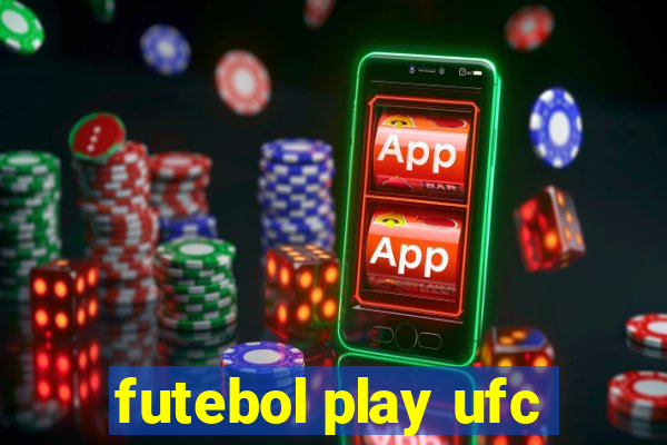 futebol play ufc