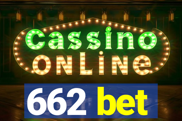 662 bet