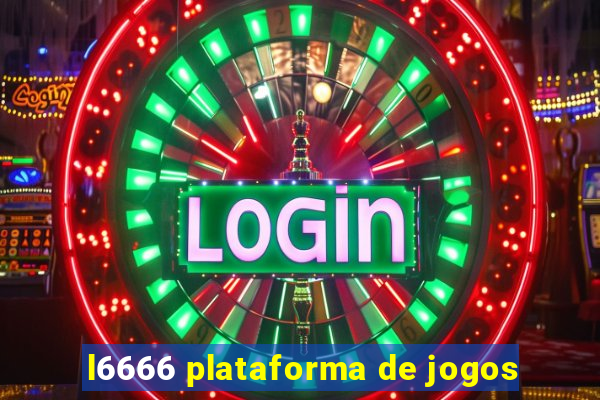 l6666 plataforma de jogos