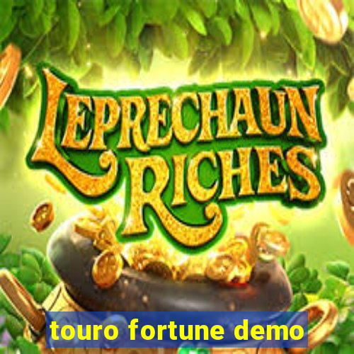 touro fortune demo