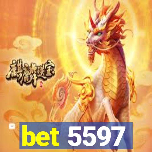 bet 5597