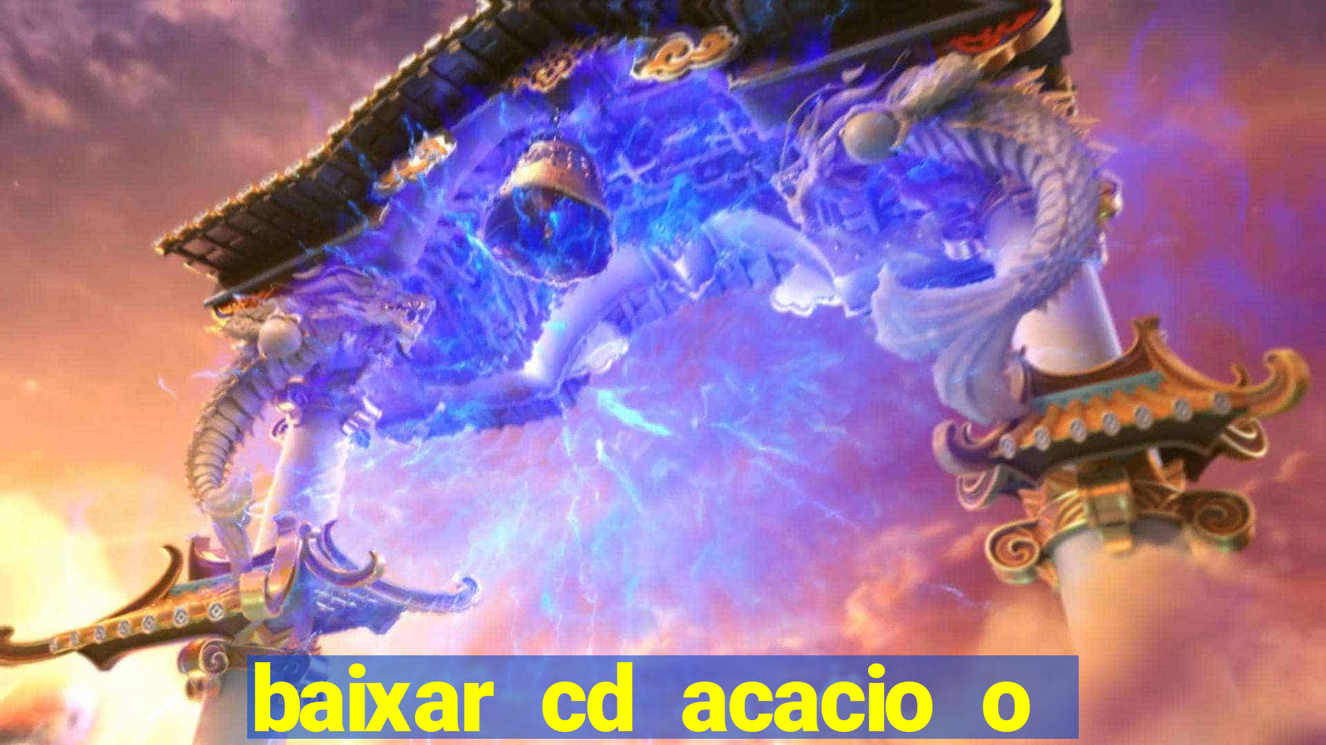 baixar cd acacio o ferinha da bahia vol 1