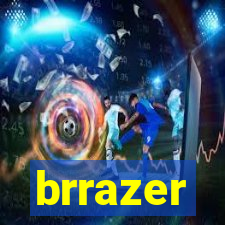 brrazer