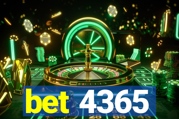 bet 4365