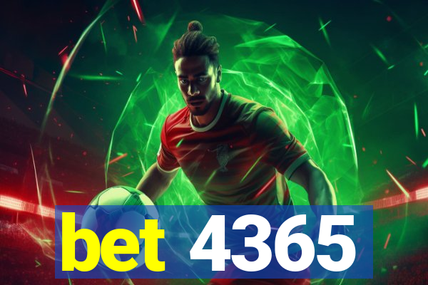 bet 4365