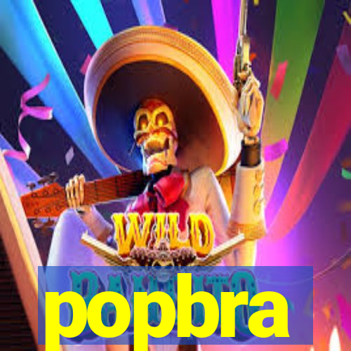 popbra