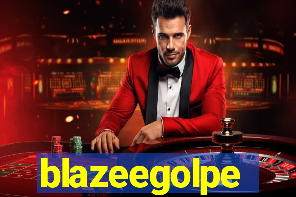 blazeegolpe