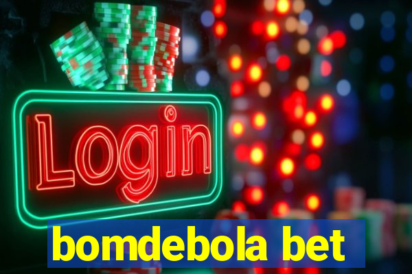 bomdebola bet