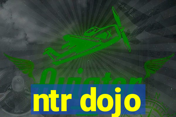 ntr dojo