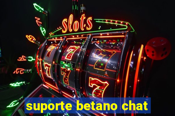 suporte betano chat