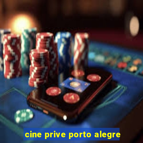 cine prive porto alegre