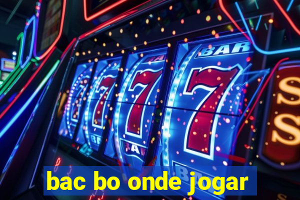 bac bo onde jogar