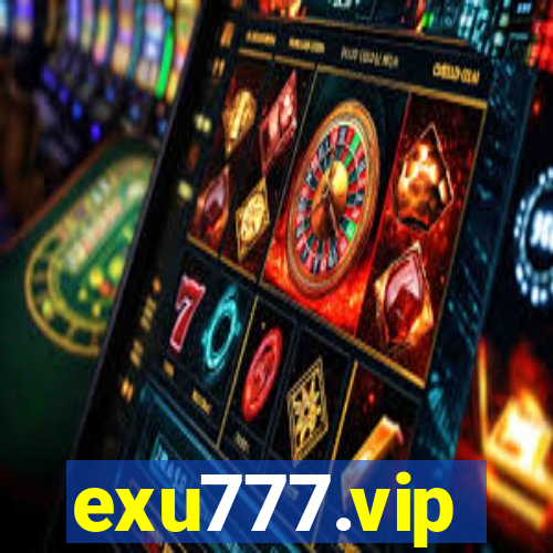 exu777.vip