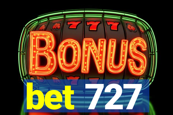 bet 727